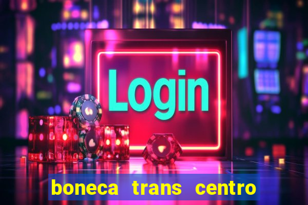 boneca trans centro de s o paulo capital e regi o skokka